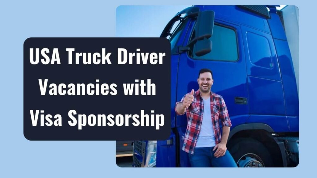 USA Truck Driver Jobs with Visa Sponsorship